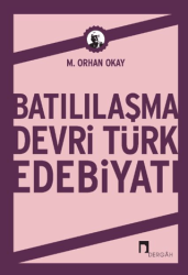 Batılılaşma Devri Türk Edebiyatı - Dergah Yayınları