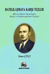 Batılılaşmaya Karşı Tezler - Akademi Titiz Yayınları