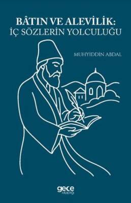 Batın ve Alevilik İç Sözlerin Yolculuğu - 1