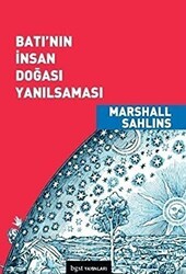 Batı’nın İnsan Doğası Yanılsaması - Bgst Yayınları