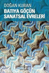Batıya Göçün Sanatsal Evreleri - İş Bankası Kültür Yayınları