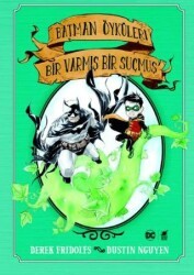 Batman Öyküleri: Bir Varmış Bir Suçmuş - Dinozor Çocuk