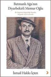 Batmanlı Ağa’nın Diyarbekirli Memur Oğlu - Cinius Yayınları