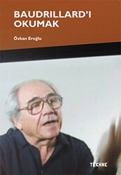 Baudrillard’ı Okumak - Tekhne Yayınları