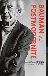 Bauman ve Postmodernite - Çizgi Kitabevi Yayınları