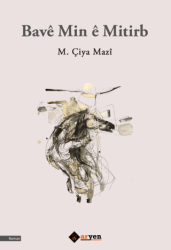 Bavê Min ê Mitirb - Aryen Yayınları
