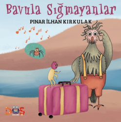 Bavula Sığmayanlar - Düş Kurguları Çocuk