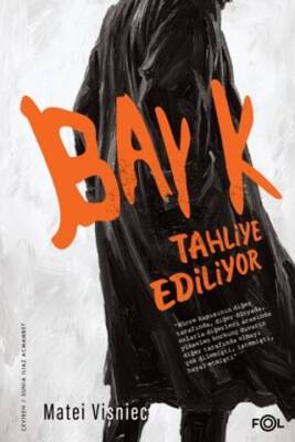 Bay K. Tahliye Ediliyor - 1