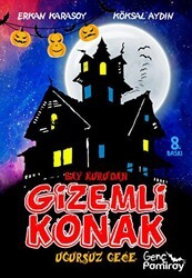 Bay Kuru`dan Gizemli Konak - Uğursuz Gece - Genç Pamiray