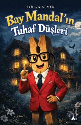 Bay Mandal’ın Tuhaf Düşleri - 1