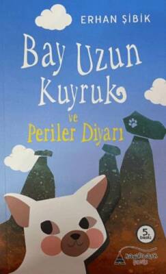 Bay Uzun Kuyruk ve Periler Diyarı - 1