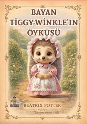 Bayan Tiggy - Winkle’ın Öyküsü - 1