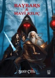 Baybars & Mavi Kılıç I - Luna Yayınları