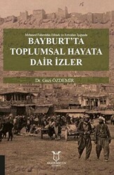 Bayburt’ta Toplumsal Hayata Dair İzler - Akademisyen Kitabevi