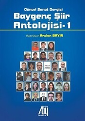 Baygenç Şiir Antolojisi - 1 - Baygenç Yayıncılık