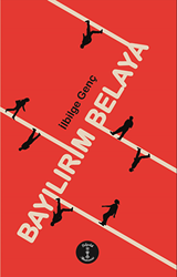 Bayılırım Belaya - Bilgelik Akademisi Yayınları