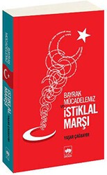 Bayrak Mücadelemiz ve İstiklal Marşı - Ötüken Neşriyat