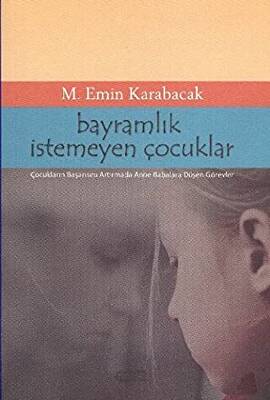 Bayramlık İstemeyen Çocuklar - 1