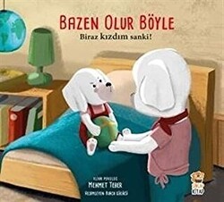 Bazen Olur Böyle - Biraz Kızdım Sanki! - Sincap Kitap