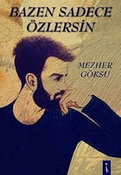 Bazen Sadece Özlersin - İkinci Adam Yayınları