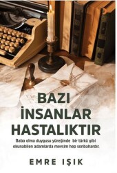 Bazı İnsanlar Hastalıktır - Cinius Yayınları