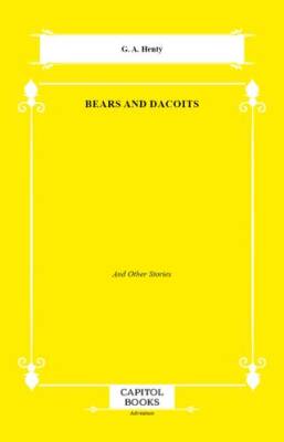 Bears and Dacoits - 1