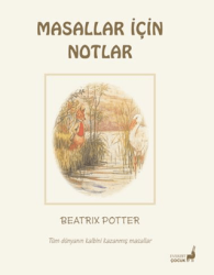 Beatrix Potter Masallar İçin Notlar - Everest Çocuk