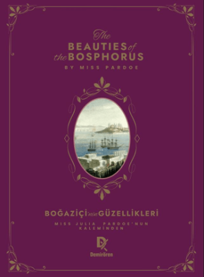 Beauties Of The Bosphorus - Boğaziçi’nin Güzellikleri - 1