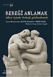 Bebeği Anlamak - Bağlam Yayınları