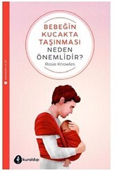 Bebeğin Kucakta Taşınması Neden Önemlidir? - Kuraldışı Yayınevi