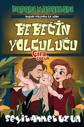Bebeğin Yolculuğu - Çıra Çocuk Yayınları