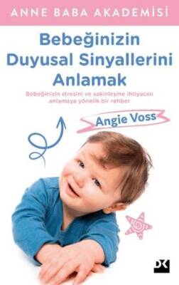Bebeğinizin Duyusal Sinyallerini Anlamak - 1