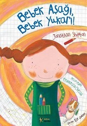 Bebek Aşağı, Bebek Yukarı! - Kelime Yayınları