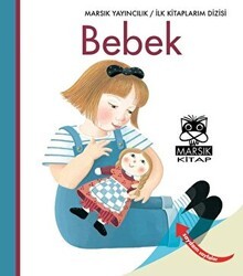 Bebek-İlk Kitaplarım - Marsık Kitap