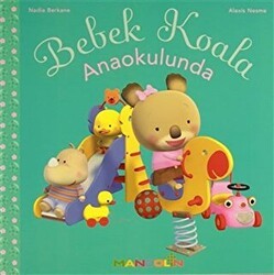 Bebek Koala Anaokulunda - Mandolin Yayınları