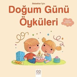 Bebekler İçin Doğum Günü Öyküleri - 1001 Çiçek Kitaplar