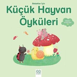 Bebekler İçin Küçük Hayvan Öyküleri - 1