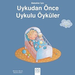 Bebekler İçin Uykudan Önce uykulu Öyküler - 1001 Çiçek Kitaplar