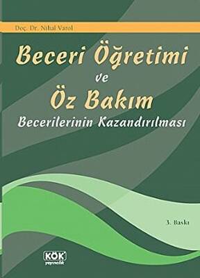Beceri Öğretimi ve Öz Bakım Becerilerinin Kazandırılması - 1