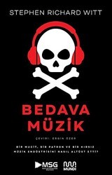Bedava Müzik: Bir Mucit, Bir Patron ve Bir Hırsız Müzik Endüstrisini Nasıl Altüst Etti? - Mundi