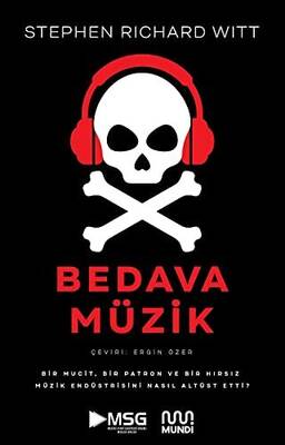 Bedava Müzik: Bir Mucit, Bir Patron ve Bir Hırsız Müzik Endüstrisini Nasıl Altüst Etti? - 1
