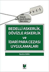 Bedelli Askerlik Dövizle Askerlik ve İdari Para Cezası Uygulamaları - Adalet Yayınevi