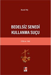 Bedelsiz Senedi Kullanma Suçu - Adalet Yayınevi