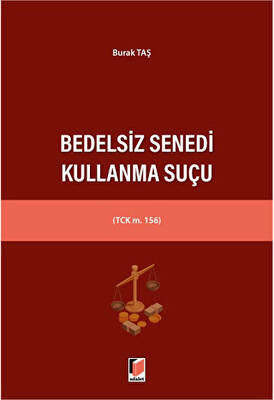 Bedelsiz Senedi Kullanma Suçu - 1