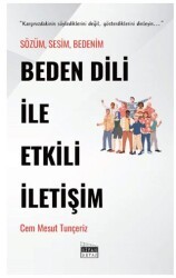 Beden Dili İle Etkili İletişim - Siyah Beyaz Yayınları