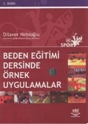 Beden Eğitimi Dersinde Örnek Uygulamalar - Nobel Akademik Yayıncılık