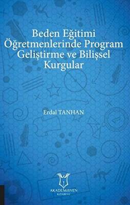 Beden Eğitimi Öğretmenlerinde Program Geliştirme ve Bilişsel Kurgular - 1