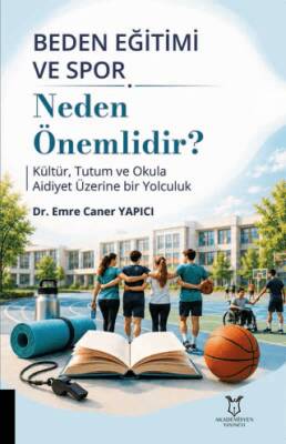 Beden Eğitimi ve Spor Neden Önemlidir? - 1