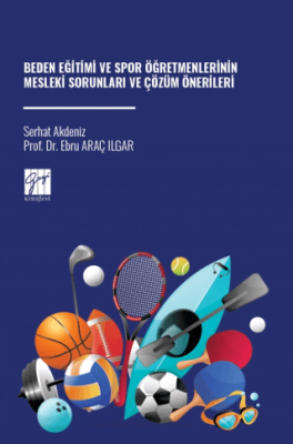 Beden Eğitimi ve Spor Öğretmenlerinin Mesleki Sorunları ve Çözüm Önerileri - 1