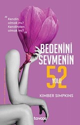 Bedenini Sevmenin 52 Yolu - Tavoos